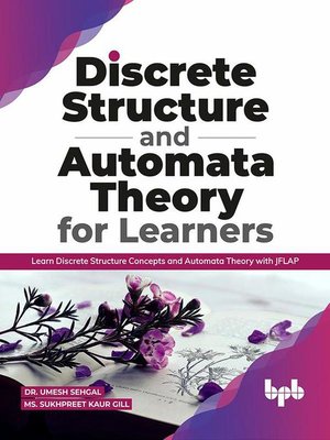 cover image of Discrete Structure and Automata Theory for Learners
